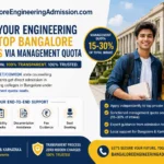 Admission in Bangalore Under Management Quota For Top Engineering Colleges