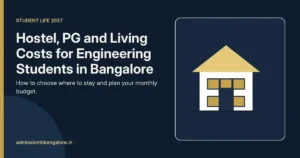 Hostel, PG and living costs guide for engineering students in Bangalore 2027