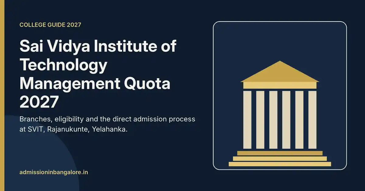 Sai Vidya Institute of Technology Bangalore management quota admission 2027 guide graphic